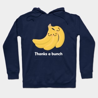 Thanks A Bunch (of Bananas) Hoodie